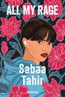 All My Rage by Sabaa Tahir & Leslie Damant-Jeandel
