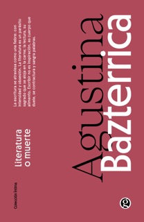 Literatura o muerte by Agustina Bazterrica
