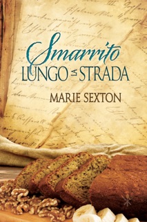 Smarrito lungo la strada by Marie Sexton