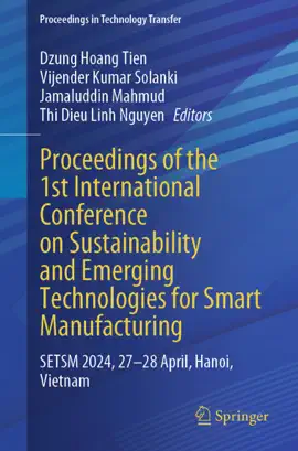 Read: Proceedings of the 1st Book International Conference on Sustainability and Emerging Technologies for Smart Manufacturing