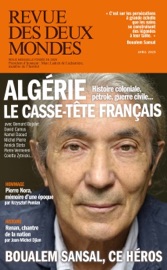 Revue des Deux Mondes avril 2025 - Aurélie Julia, Kamel Daoud, Anis Allik, Bernard Bajolet, Annick Steta, Yves De Gaulle, Michel Pierre, Robert Kopp, Jacques Frémeaux, Colette Zytnicki, David Camus, Jacques Ferrandez, Benoît Forgeot, Michael Ferrier, Judith Sibony, Catherine Van Offelen, Renaud Girard, Jean-Michel Djian, Didier Leschi, Marin de Viry, Krzysztof Pomian, Pauline de Préval, Michel Delon, Cristina Hermeziu, Stéphane Guegan, Yves Delafoy, Frédéric Verger, Jean-Pierre Naugrette, Richard Millet, Olivier Bellamy & René de Ceccatty