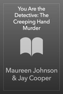 You Are the Detective: The Creeping Hand Murder