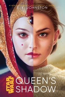 Star Wars: Queen's Shadow by E.K. Johnston
