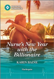 Nurse's New Year with the Billionaire - Karin Baine