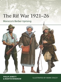 The Rif War 1921–26 - Philip Jowett & Martin Windrow