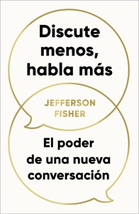 Discute menos, habla más