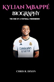 KYLIAN MBAPPE BIOGRAPHY