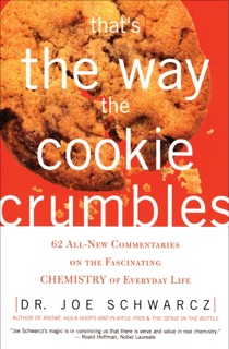 That's the Way the Cookie Crumbles by Joe Schwarcz