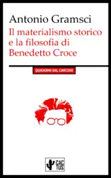 Il materialismo storico e la filosofia di Benedetto Croce