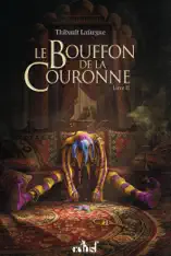 Le Bouffon de la couronne - Livre II