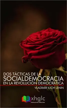 Dos tácticas de la Socialdemocracia en la Revolución Democrática