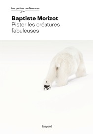 Pister les créatures fabuleuses