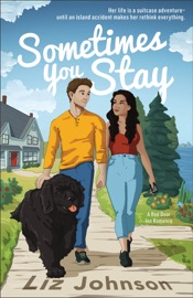 Sometimes You Stay - Liz Johnson