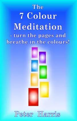 Read: The 7 Colour Meditation - Book turn the pages and breathe in the colours!