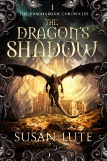 The Dragon’s Shadow by Susan Lute