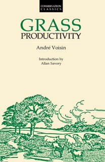 Grass Productivity by Andre Voisin
