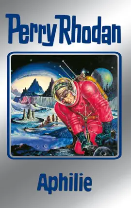 Read: Perry Rhodan Book 81: Aphilie (Silberband)