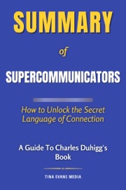 Summary of Supercommunicators - Tina Evans