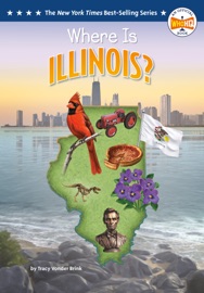 Where Is Illinois? - Tracy Vonder Brink, Ted Hammond & Who HQ