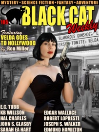 Black Cat Weekly #185 - Ron Miller, Robert Lopresti, Joseph S. Walker, Sarah EA Hart, K.B. Willson, Hal Charles, John S Glasby, E.C. Tubb, Edgar Wallace & Edmond Hamilton