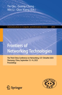 Frontiers of Networking Technologies by Tie Qiu, Guang Cheng, Wei Li & Qiao Xiang
