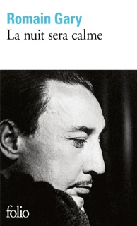La nuit sera calme by Romain Gary & François Bondy