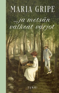 ...ja metsän valkeat varjot by María Gripe & Eila Kivikk'aho