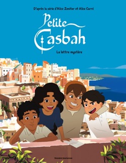 Petite casbah, Tome 02 by Alice Zeniter, Alice Carré & Capucine Lewalle
