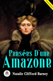 Pensées d'une amazone - Natalie Clifford Barney
