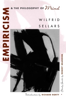 Empiricism and the Philosophy of Mind by Wilfrid Sellars