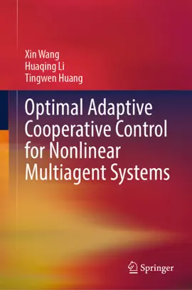 Read: Book Optimal Adaptive Cooperative Control for Nonlinear Multiagent Systems