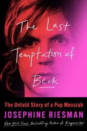 The Last Temptation of Beck - Josephine Riesman