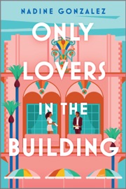 Only Lovers in the Building - Nadine Gonzalez