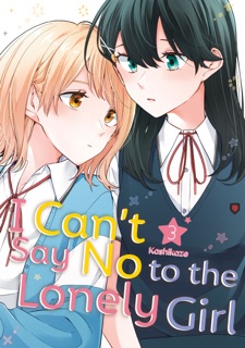 I Can't Say No to the Lonely Girl Volume 3 by Kashikaze