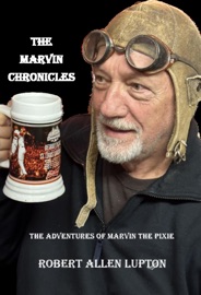 The Marvin Chronicles - Robert Allen Lupton
