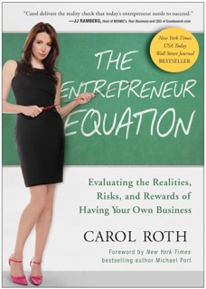 The Entrepreneur Equation by Carol Roth & Michael Port