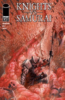 KNIGHTS VS. SAMURAI #4 by David Dastmalchian, Fede Mele & Gianenrico Bonacorsi