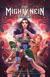 Critical Role: The Mighty Nein Origins Omnibus Volume 1 - Sam Maggs, Selina Espiritu, Jody Houser, William Kirkby & Cecil Castellucci