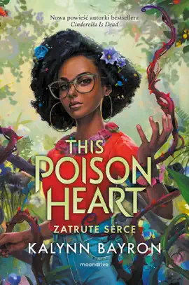 Read: This Poison Heart. Zatrute serce Book