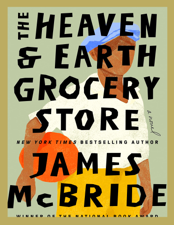 Jamess McBride - The Heaven &amp; Earth Grocery Store Cover Art