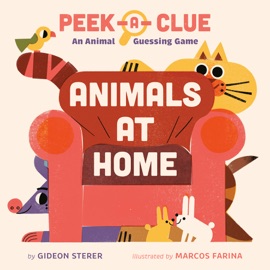Peek-a-Clue: Animals at Home - Gideon Sterer & Marcos Farina