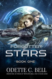 Forgotten Stars Book One - Odette C. Bell