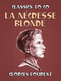 La négresse blonde - Georges Fourest