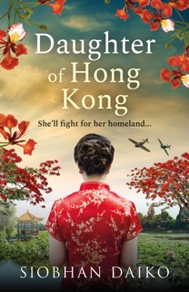 Daughter of Hong Kong by Siobhan Daiko