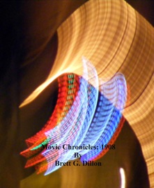 Movie Chronicles: 1908 - Brett Dillon