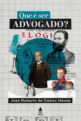 Capa do livro Que é ser advogado? de José Roberto de Castro Neves