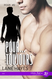 Pour...toujours by Lane Hayes