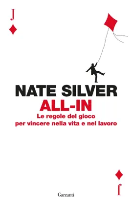 All-in. Le regole del gioco per vincere nella vita e nel lavoro