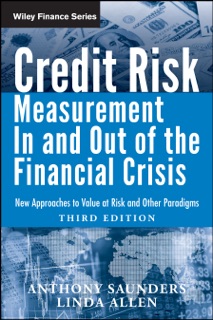 Credit Risk Management In and Out of the Financial Crisis by Anthony Saunders & Linda Allen
