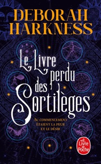 Le Livre perdu des sortilèges by Deborah Harkness